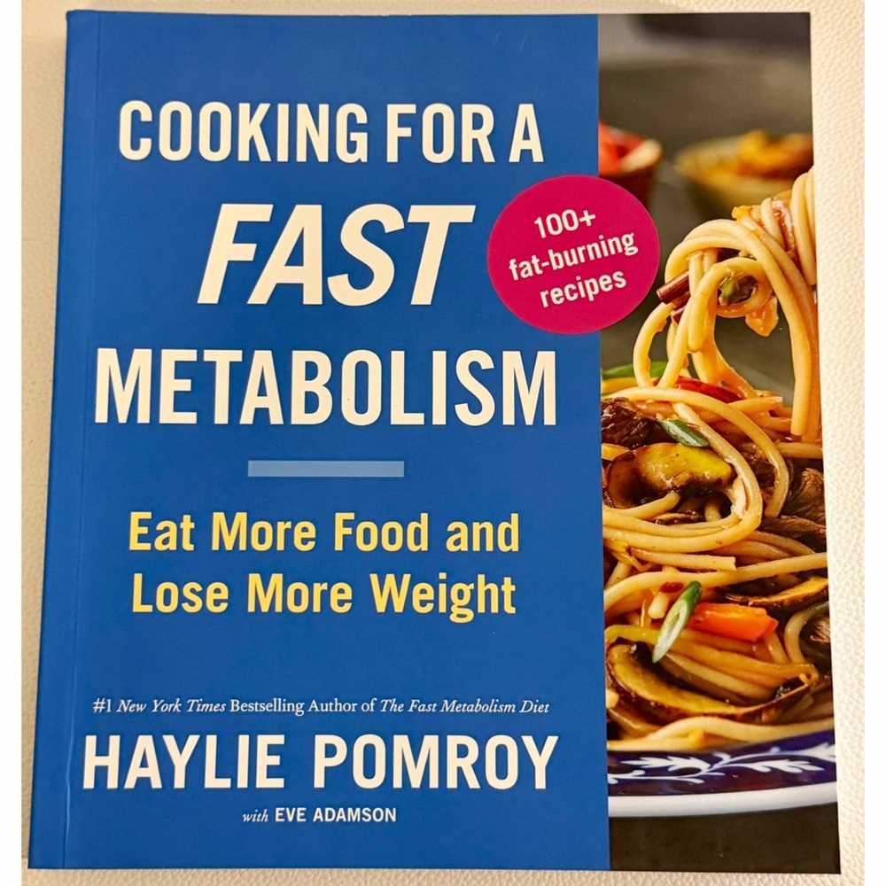 Cooking for a Fast Metabolism Haylie Pomroy Cookbook Weight Loss Recipes